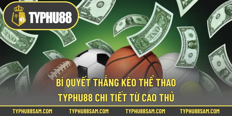 Bí Quyết Thắng Kèo Thể Thao