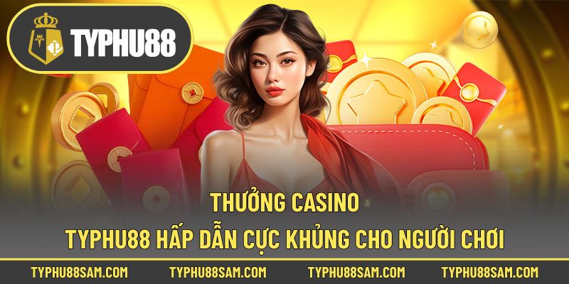 Thưởng casino