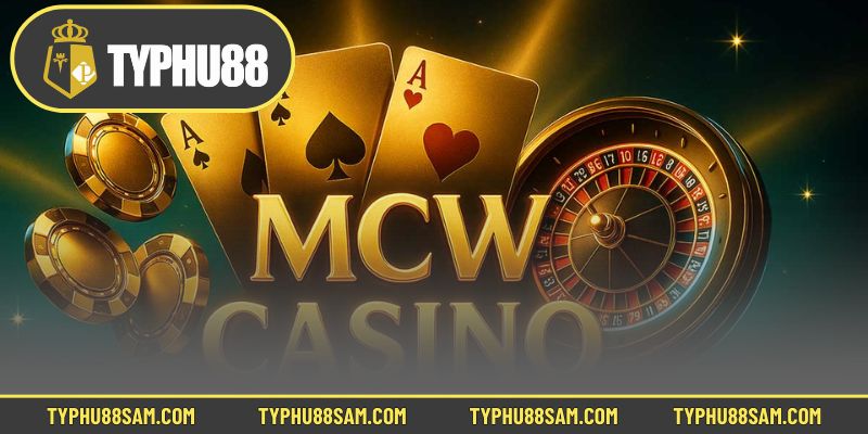 Ưu điểm vượt trội tại MCW Typhu88
